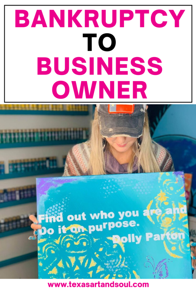 Bankruptcy to business owner pin for pinterest with picture of person holding a piece of art with a dolly parton quote